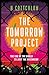 The Tomorrow Project: A pow...