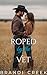 Roped by the Vet: A Small T...