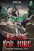 Fiends For Hire: Betrayal