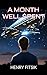 A Month Well Spent by Henry Fitsik