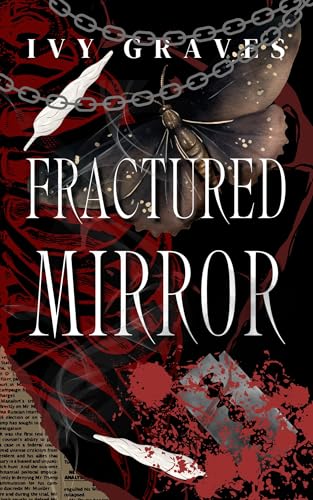 FRACTURED MIRROR: AN ASYLUM PSYCHOLOGICAL HORROR (SHADOWS AND OBSESSIONS)