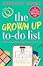The Grown Up To-Do List: A ...