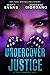 Undercover Justice (Justice Team #3.5)