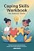Coping Skills Workbook for Autistic Teens by Jake Harris