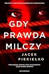 Gdy prawda milczy
