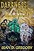 Darkness Blooms (The God Killers Trilogy #2)