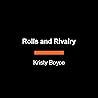 Rolls and Rivalry
