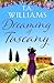 Dreaming of Tuscany: The un...