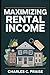 MAXIMIZING RENTAL INCOME