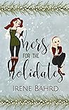 Hers for the Holidates by Irene Bahrd
