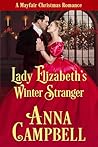 Lady Elizabeth’s Winter Stranger (A Mayfair Christmas Romance, #2)
