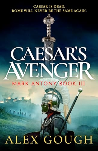 Caesar's Avenger (The Mark Antony Series Book 3)