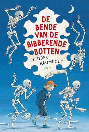 De bende van de bibberende botten (Het geheim van) (Dutch Edition)