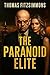 The Paranoid Elite