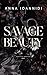 Savage Beauty (Beautiful Monsters Duet Book 2)