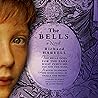 The Bells: A Novel The Bells: A Novel