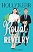 Royal Revelry  by Holly Kerr