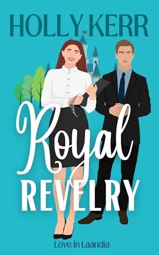 Royal Revelry (Love in Laandia #7)