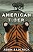 American Tiger by Adam Skolnick