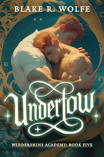 Undertow: A Gay Merman Shifter Paranormal Academy Romance (Widdershins Academy Book 5)