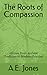 The Roots of Compassion: Ahimsa from Ancient Tradition to Modern Practice