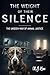 The Weight of Their Silence...