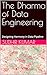 The Dharma of Data Engineer...