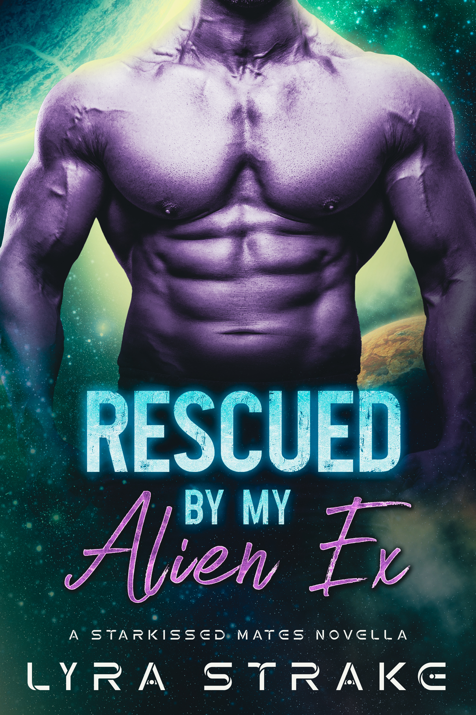 Rescued By My Alien Ex: A Starkissed Mates Novella