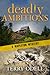 Deadly Ambitions by Terry Odell Deadly Ambitions by Terry Odell