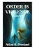 Order is Violence: Ordinis