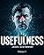 USEFULNESS Volume 1