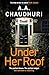 Under Her Roof: A gripping,...
