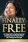 FINALLY FREE: The...