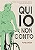 Qui io non conto