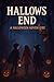 Hallow's End: A Halloween Adventure