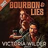 Bourbon and Lies ...