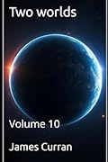 Two Worlds: Volume 10 (Two worlds (light novels)