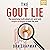 The Gout Lie: The Surprisin...