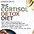 The Cortisol Detox Diet: Re...