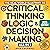 The Real-World Blueprint to Critical Thinking, Logic & Decisi... by Alex Caldwell