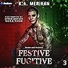 Festive Fugitive:...