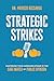 Strategic Strikes: Mastering Your Communications in the Cage Match of Public Opinion