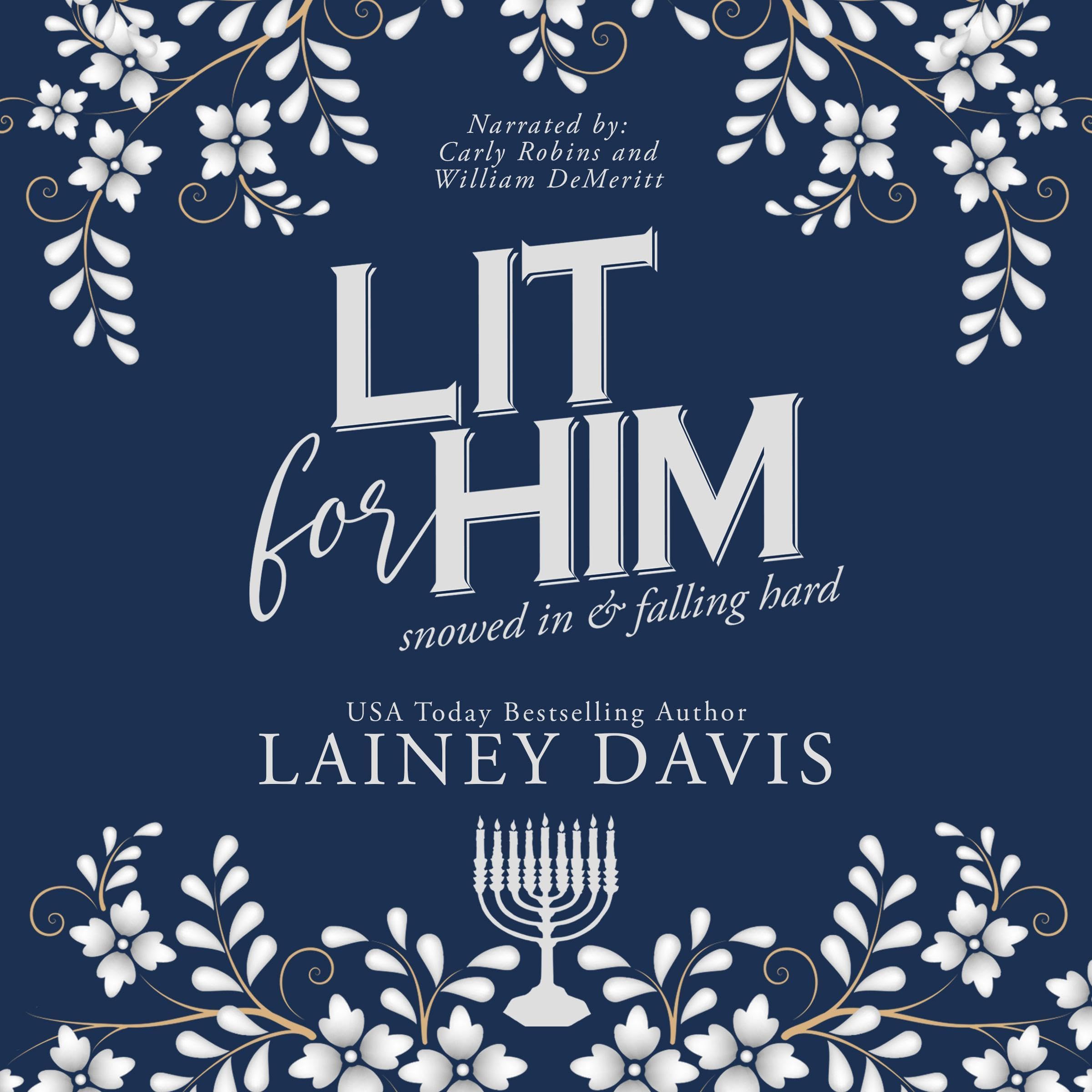 Lit for Him: Snowed In and Falling Hard (Audible Audio)