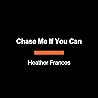 Chase Me If You Can