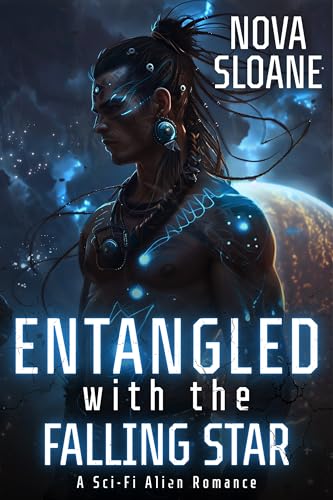 Entangled With The Falling Star: A Sci-Fi Alien Romance (Marked By The Nyari Book 2)