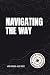 Navigating The Way by Josh Finklea