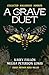 A Grave Duet: Collected Hal...