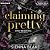 Claiming Pretty: A Dark College Romance (Lovely Broken Doll, Book 3)