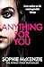 Anything For You: A tense and unputdownable psychological thriller from the SUNDAY TIMES bestselling author