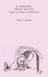 Il designer senza...